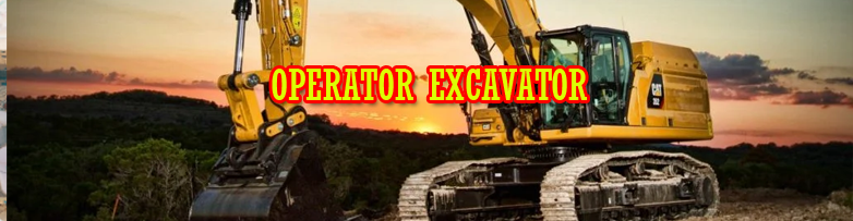 LOKER TAMBANG OPERATOR EXCAVATOR