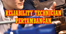 LOKER TAMBANG RELIABILITY TECHNICIAN PERTAMBANGAN