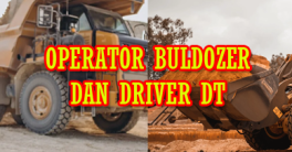 OPERATOR BULDOZER DAN DRIVER DT LOKER TAMBANG copy