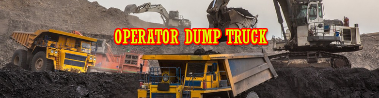 OPERATOR DUMP TRUCK Loket pertambangan