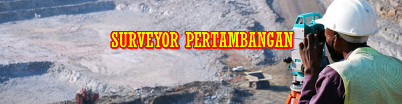 SURVEYOR PERTAMBANGAN-LOKER TAMBANG